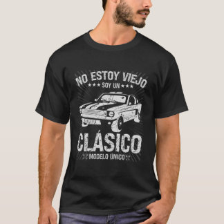 Camiseta No Estoy Viejo Soy Un Clasico Modelo Unico Cumplem
