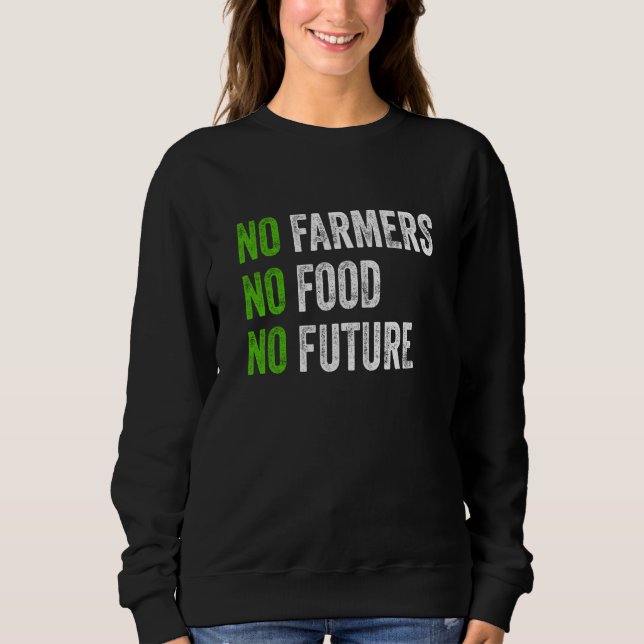 Camiseta No farmers no food no future for passionate farmer (Frente)