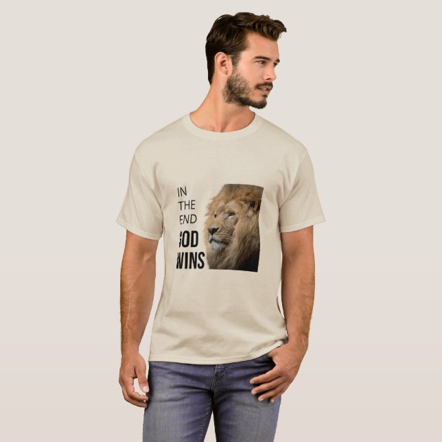 Camiseta No Fim, Deus Ganha Camisa-T (Frente Completa)