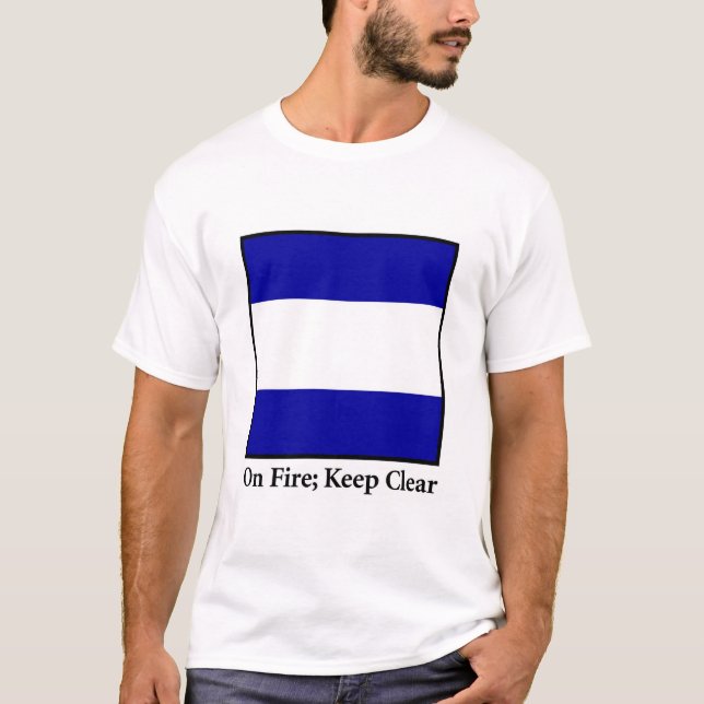 Camiseta No fogo; Mantenha claramente (Frente)
