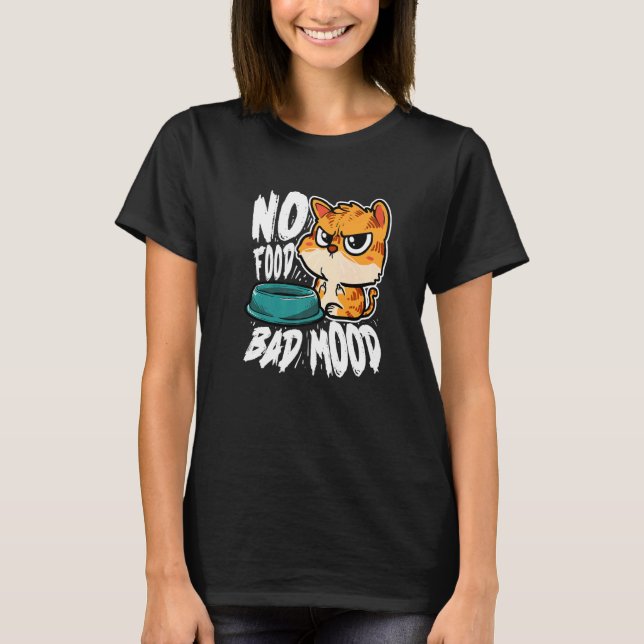 Camiseta No Food Bad Mood  Hungry Cat (Frente)
