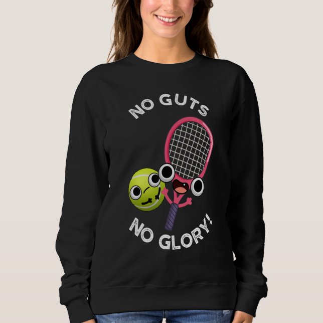 Camiseta No Guts No Glory Funny Tennis Lover (Frente)