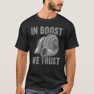 Camiseta No impulso confiamos no Turbocompressor de Ajuste