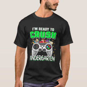 Camiseta No jardim de infância estou pronto para esmagar o