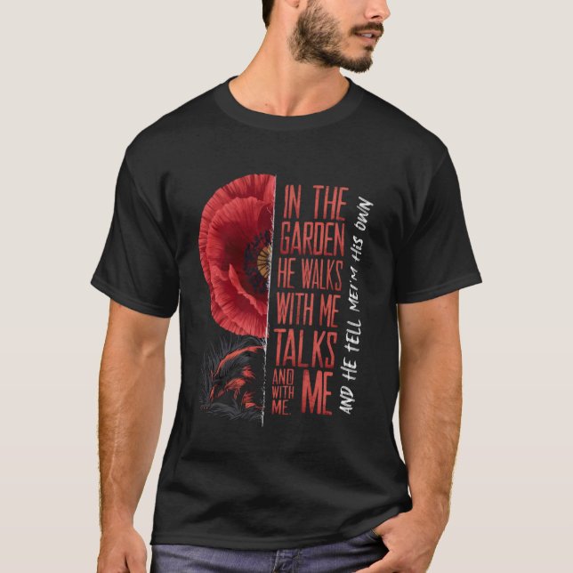 Camiseta No Jardim Ele Anda Comigo E Ele Fala Com M (Frente)
