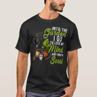 Camiseta No Jardim Eu Vou Perder Minha Mente E Encontrar Mi