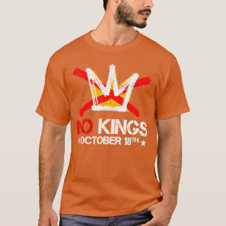 Camiseta No Kings Homens Mulheres No Kings 18 de O