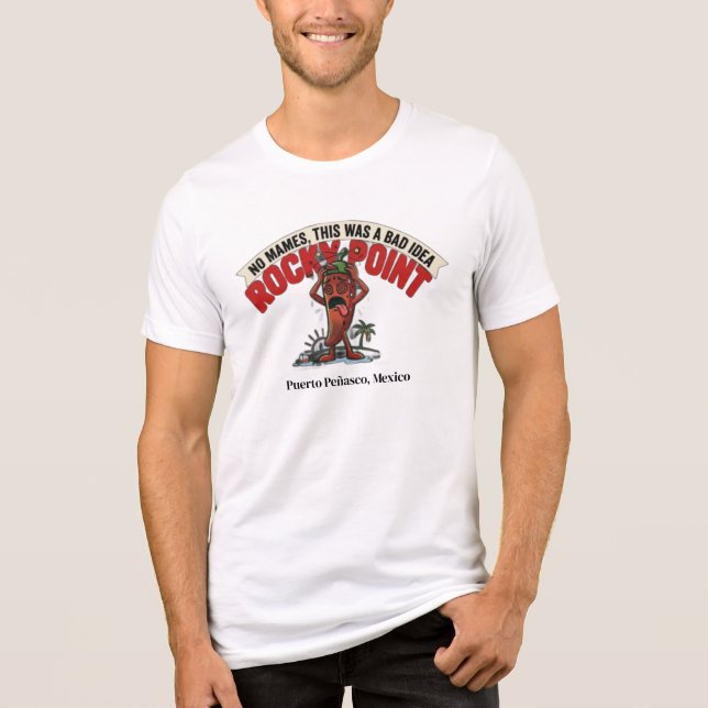 Camiseta No Mames This Was a Bad Idea – Rocky P Di (Frente)