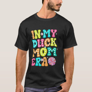 Camiseta No Meu Pato Mãe Era O Pato Grosso No Dia da Mãe