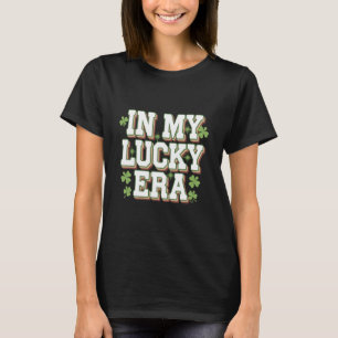 Camiseta No Meu Período Sortudo Presente de Dia de São Patr