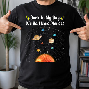 Camiseta No Meu Tempo Tínhamos Nove Planetas Plutão Astrono