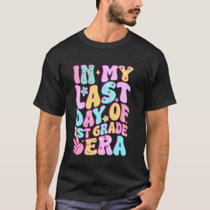 Camiseta No Meu Último Dia Da Era Da Primeira Série Profess