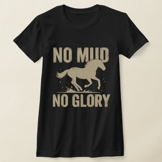 Camiseta No Mud No Glory Horse Rider Shirt (Postura )