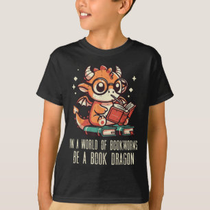 Camiseta No Mundo Dos Bookworms Seja Dragão Dragão, Mulher