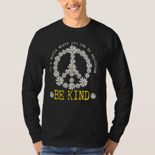 Camiseta No Mundo Onde Você Pode Ser Qualquer Coisa Como Da
