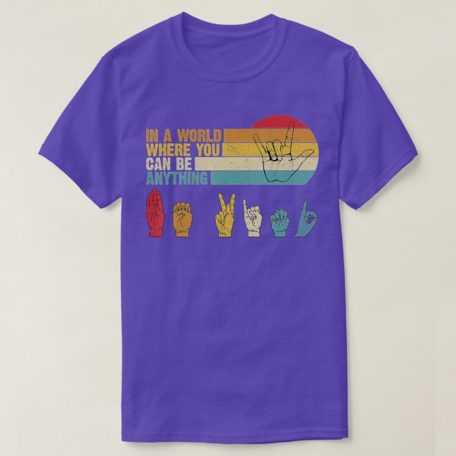 Camiseta No Mundo, Onde Você Pode Ser Qualquer Coisa Que Se (Frente do Design)