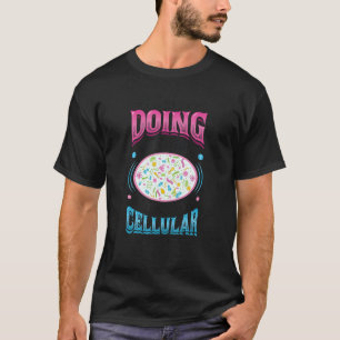 Camiseta No nível celular, estou muito ocupado, biólogo Mic