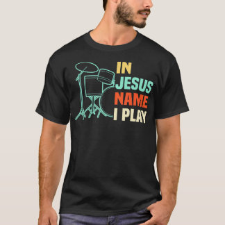Camiseta No Nome de Jesus Eu Toco Bateria Cristã Adoração B