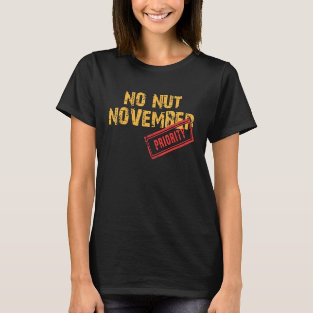 Camiseta No Nut November Stay Strong NNN  Meme 4 (Frente)