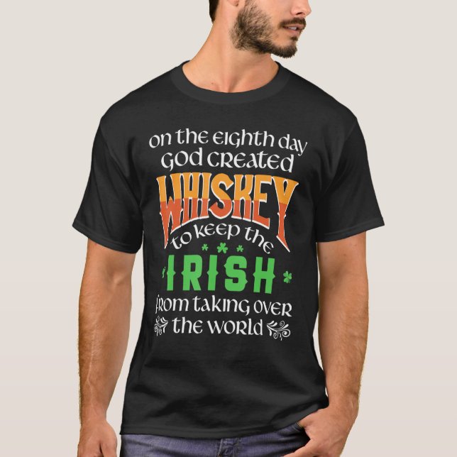 Camiseta No Oitavo Dia, Deus Criou A Rua Whiskey Patrick (Frente)