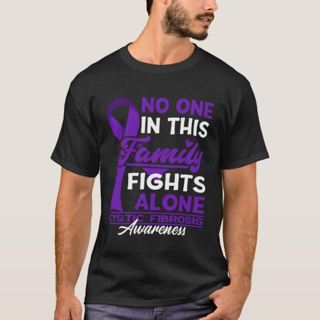 Camiseta No One In This Family Fights Alone I Cystic Fibros (Frente)
