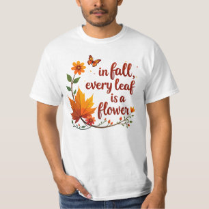 Camiseta "No outono, cada folha é uma flor"
