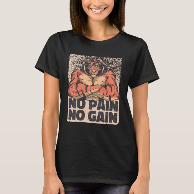 Camiseta No Pain No Gain Tiger with Muscles Gym Exercise Wo (Frente)