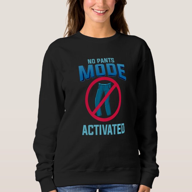 Camiseta No Pants Mode Activated funny Quote for Telecommut (Frente)