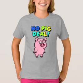 Camiseta No Pig Deal Wordplay