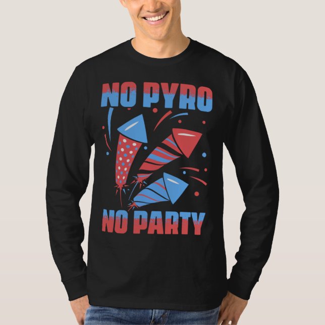 Camiseta No Pyro No Party Fireworks Pyrotechnician Pyro Tec (Frente)