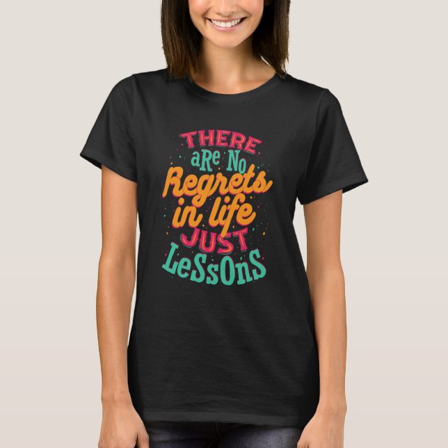 Camiseta No Regrets Encouragement Inspirational Motivationa (Frente)