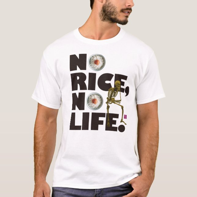 CAMISETA NO RICE NO LIFE. (Frente)