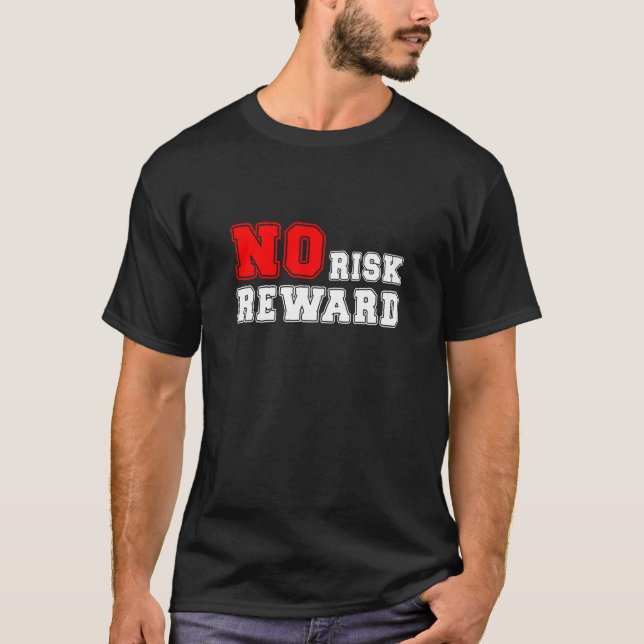 Camiseta No Risk No Reward Motivational Quote Design (Frente)