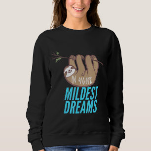 Camiseta No Seu Sonho Mais Modesto, Engraçada, Prendendo-Se