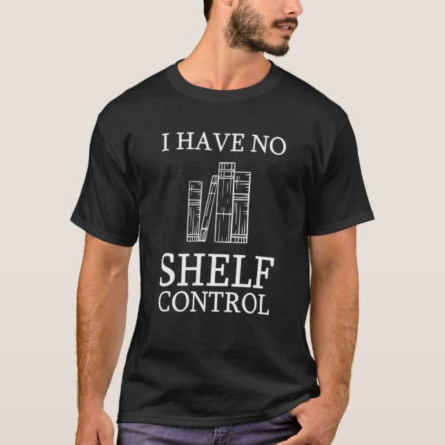 Camiseta No Shelf Control  Reading Books Bookworm (Frente)