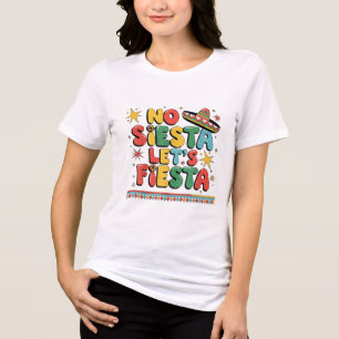 Camiseta No Siesta Deixa Fiesta Engraçado Cinco De Mayo Tod