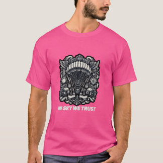 Camiseta No Sky Nós Confiamos no Skydiver Freefall Skydiver