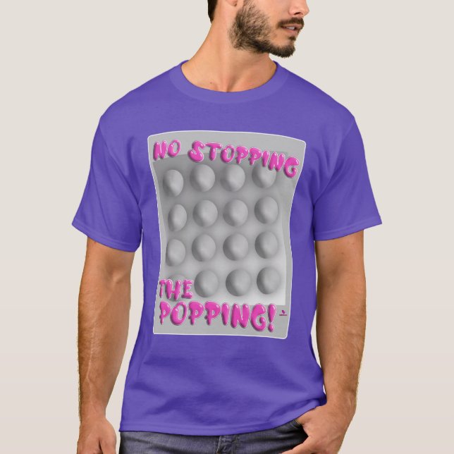 Camiseta No Stopping Popping Bubble Wrap Art (Frente)