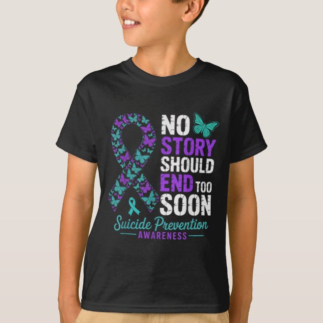 Camiseta No Story Should End Too Soon Suicide Prevention Aw (Frente)