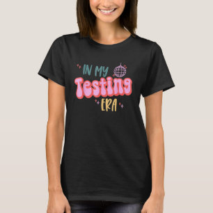 Camiseta No Teste de Professores no Dia de Teste da Minha E