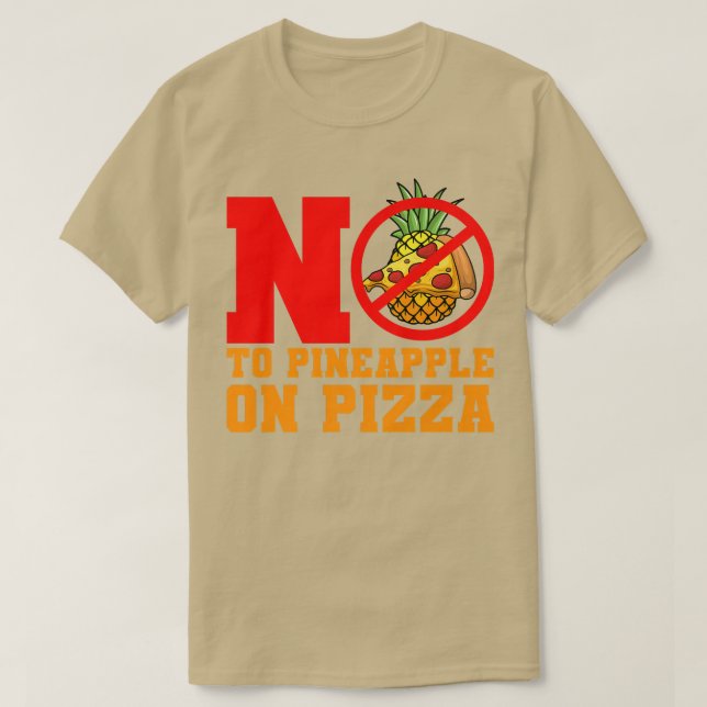 Camiseta No To Pineapple Pizza Hawaiian  (Frente do Design)