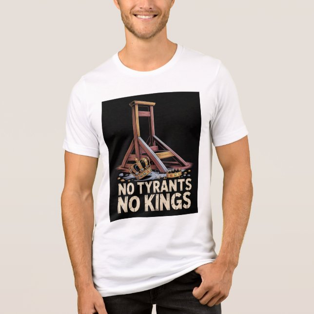 Camiseta No Tyrants No Kings (Frente)