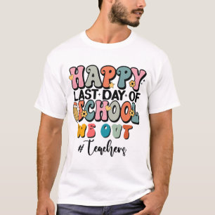 Camiseta No Último Dia Da Graduação Escolar, Nós Fomos Ensi