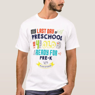 Camiseta No Último Dia Da Pré-Escola Tenho 4 Anos Prontos P