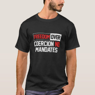 Camiseta No Vaccine Anti Vaccine Freedom Over Coercion No M