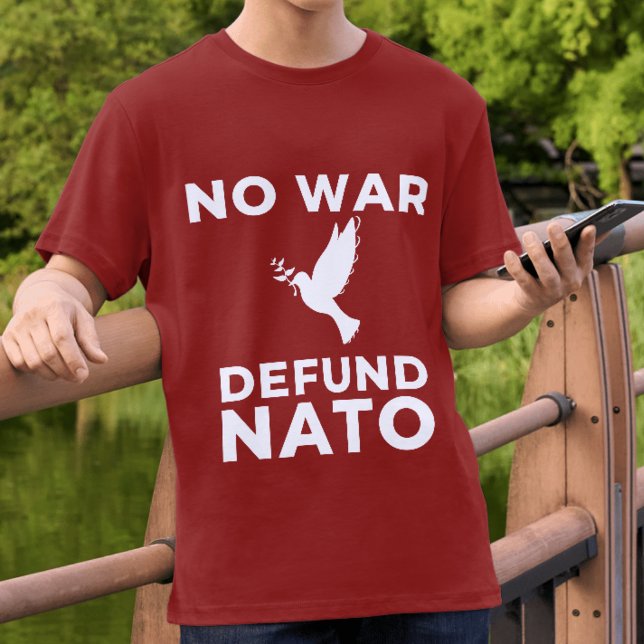 Camiseta No War Defund NATO (Criador carregado)