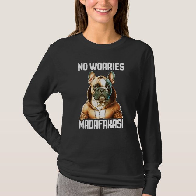 Camiseta No Worries Madafakas Pitbull I Pitbull No Worries (Frente)