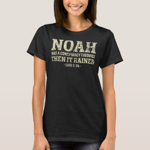 Camiseta Noah Era Teórico Da Conspiração E Depois Choveu 2