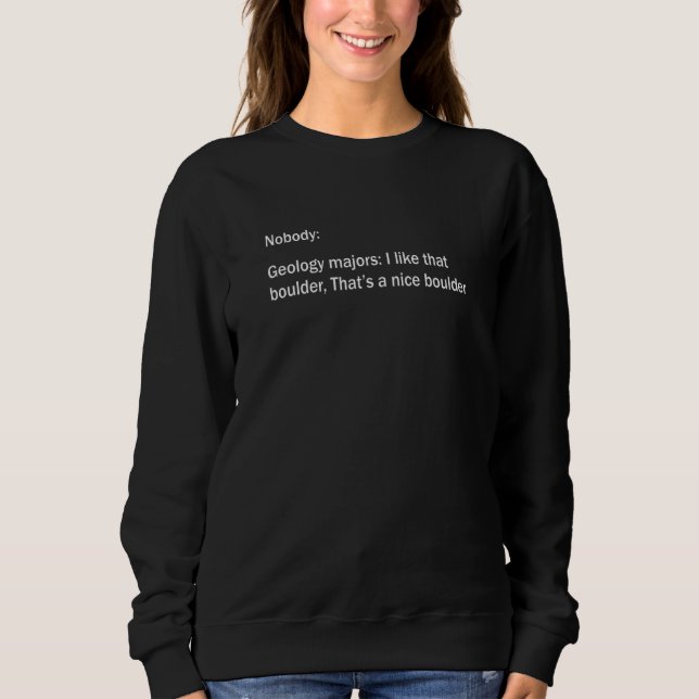 Camiseta Nobody Geology Majors I Like That Boulder Rock Cli (Frente)