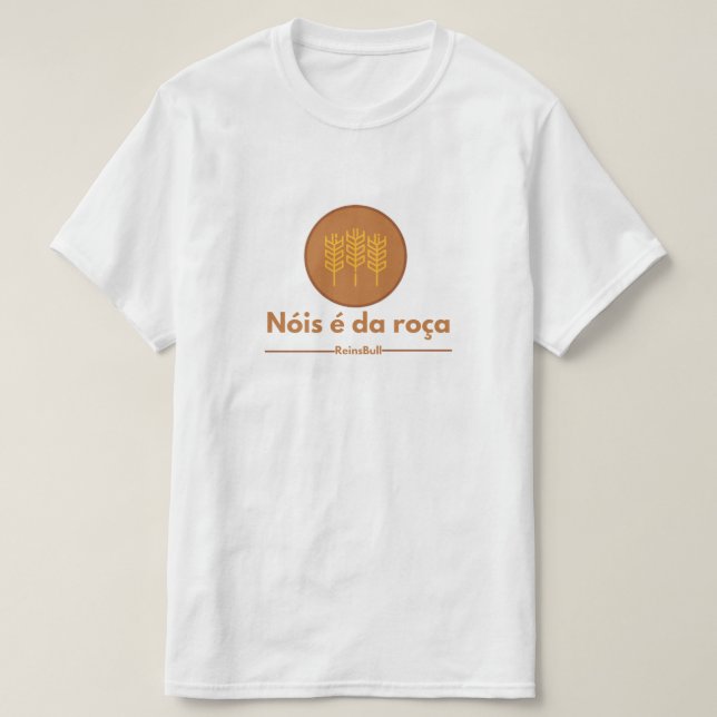 Camiseta nóis é da roça (Frente do Design)